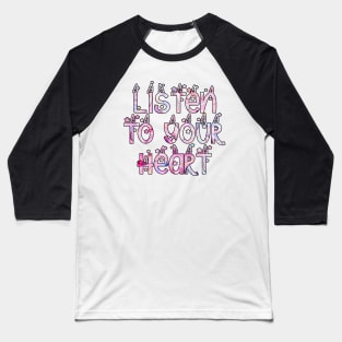 Listen to your heart pink unicorn ice cream Baseball T-Shirt